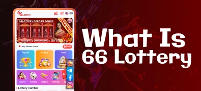 Everything About 66 Lottery